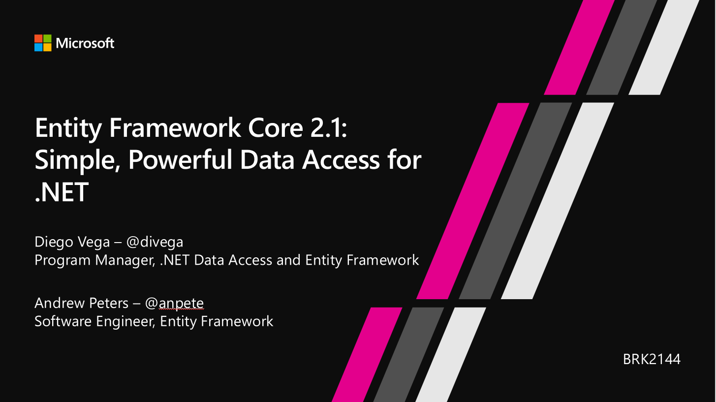 Entity Framework Core 2 1 Simple, Powerful Data Access for NET - Build 2018.PNG